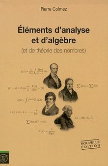 Eléments d'analyse et d'algèbre (et de théorie des nombres)