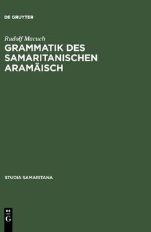 Grammatik des samaritanischen Aramäisch