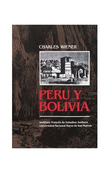 Perú y Bolivia. Relato de viaje