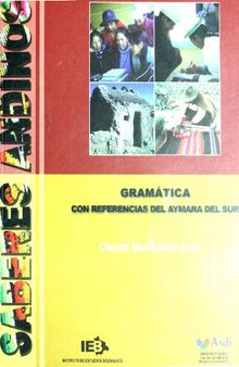 Gramática con referencias del aimara del sur (Aymara/ Aru)