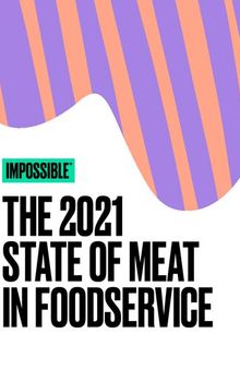 The 2021 State of Meat in Foodservice