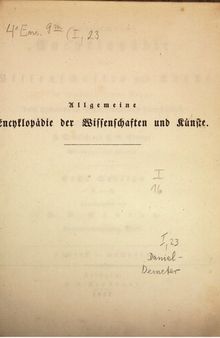 Allgemeine Encyclopädie der Wissenschaften und Künste in alphabetischer Folge / Daniel bis Demeter