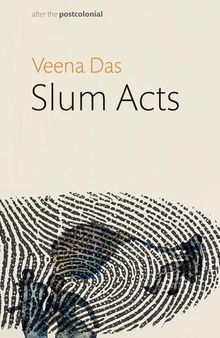 Slum Acts (After the Postcolonial)