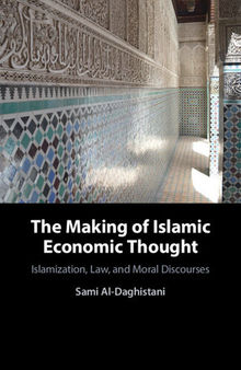 The Making of Islamic Economic Thought
