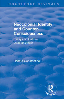Neocolonial identity and counter-consciousness (Routledge Revivals)
