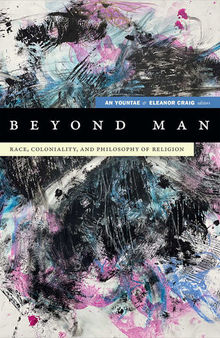 Beyond Man (Black Outdoors: Innovations in the Poetics of Study)
