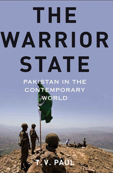 The Warrior State: Pakistan in the Contemporary World