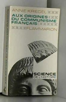 Aux origines du communisme français (version abrégée)