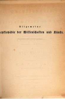 Allgemeine Encyclopädie der Wissenschaften und Künste in alphabetischer Folge / Freidhoff bis Friedrich (Bischöfe)