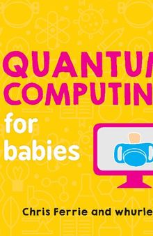 Quantum Computing for Babies