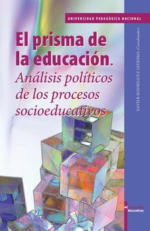 El prisma de la educación: análisis políticos de los procesos socioeducativos