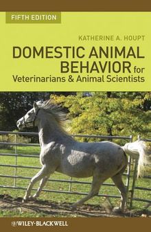 Domestic Animal Behavior for Veterinarians and Animal Scientists