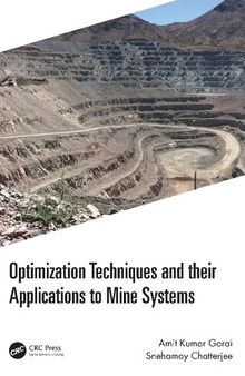 Optimization Techniques and their Applications to Mine Systems