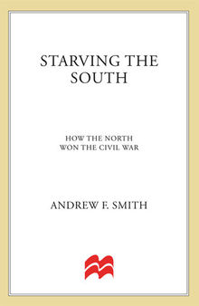 Starving the South: How the North Won the Civil War