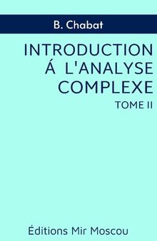 Introduction à l'analyse complexe.  Fonctions de plusieurs variables
