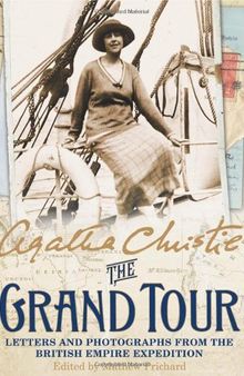 Grand Tour: Letters and Photographs from the British Empire Expedition 1922