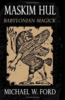 Maskim Hul - Babylonian Magick