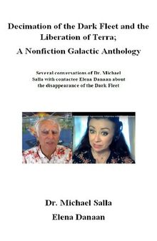 Decimation of the Dark Fleet and the Liberation of Terra, An Nonfiction Galactic Anthology