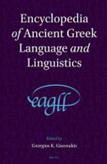 Encyclopedia of Ancient Greek Language and Linguistics (EAGLL): A-F