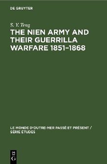 The Nien Army and Their Guerrilla Warfare 1851-1868