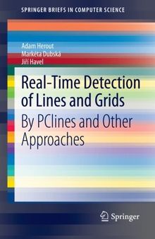 Real-Time Detection of Lines and Grids: By PClines and Other Approaches