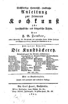 Vollständige theoretisch-praktische Anleitung zur feineren Kochkunst für herrschaftliche und bürgerliche Tafeln