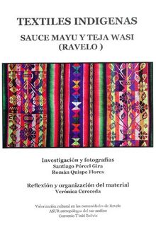 Textiles indígenas. Sauce Mayu y Teja Wasi (Ravelo)