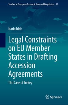 Legal Constraints on EU Member States in Drafting Accession Agreements: The Case of Turkey