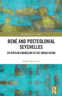 René and Postcolonial Seychelles: An African Chameleon in the Indian Ocean