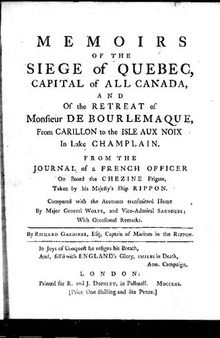 Memoirs Of The Siege Of Quebec, Capital Of All Canada, And Of The Retreat Of Monsieur De Bourlemaque