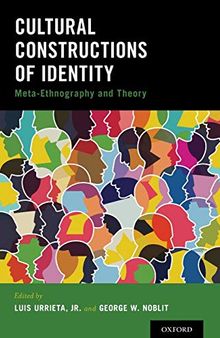 Cultural Constructions of Identity: Meta-Ethnography and Theory