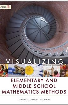 Visualizing Elementary and Middle School Mathematics Methods
