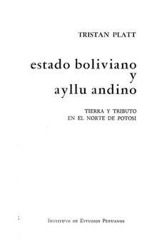 Estado boliviano y ayllu andino. Tierra y tributo en el norte de Potosí