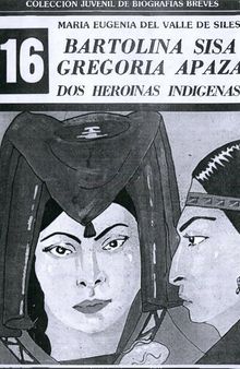 Bartolina Sisa y Gregoria Apaza: dos heroínas indígenas