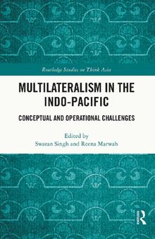 Multilateralism in the Indo-Pacific: Conceptual and Operational Challenges