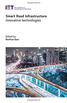 Smart Road Infrastructure: Innovative technologies