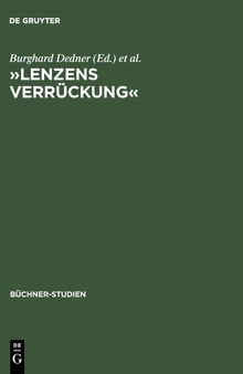 Lenzens Verrèuckung : Chronik und Dokumente zu J.M.R. Lenz von Herbst 1777 bis Frèuhjahr 1778