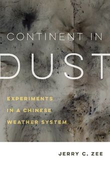 Continent in Dust: Experiments in a Chinese Weather System