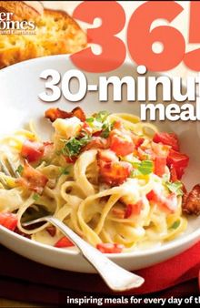 Better Homes and Gardens 365 30-Minute Meals