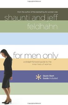 For Men Only: A Straightforward Guide to the Inner Lives of  Women