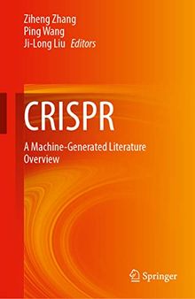 CRISPR: A Machine-Generated Literature Overview