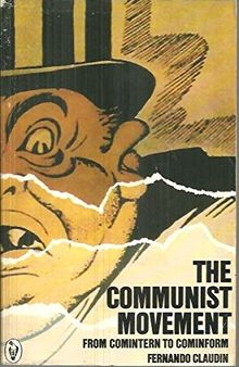 The Communist Movement from Comintern to Cominform Part One