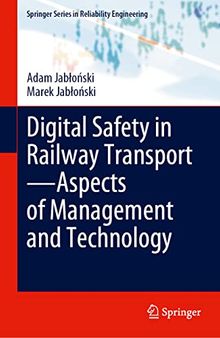Digital Safety in Railway Transport―Aspects of Management and Technology