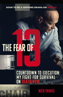 The Fear Of 13: Surviving Death Row