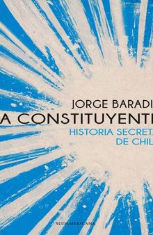 La Constituyente: Historia Secreta de Chile