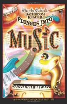 Uncle John's Bathroom Reader Plunges into Music