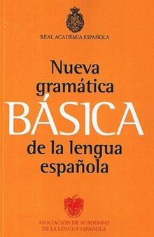 Nueva gramática básica de la lengua española