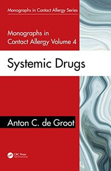 Monographs In Contact Allergy, Volume 4: Systemic Drugs