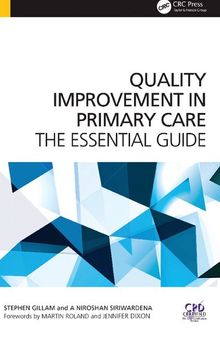 Quality Improvement in Primary Care: The essential guide