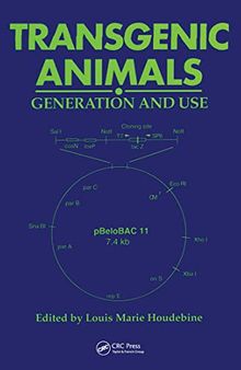 Transgenic Animals: Generation and Use